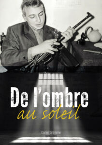 Lire la suite à propos de l’article Réédition : De l’ombre au soleil : sortir de nos prisons intérieures…